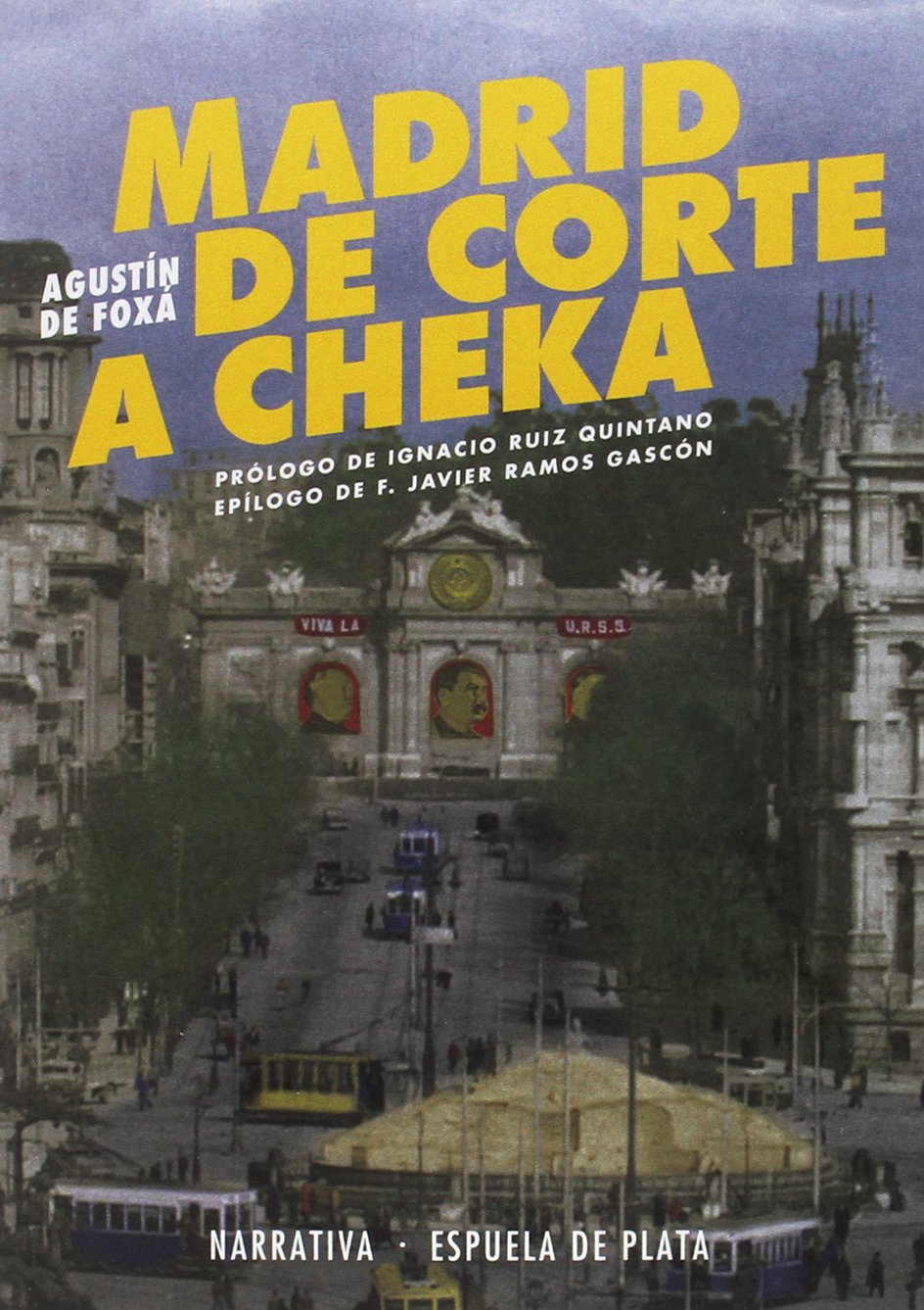 Madrid de corte a Cheka (Narrativa)