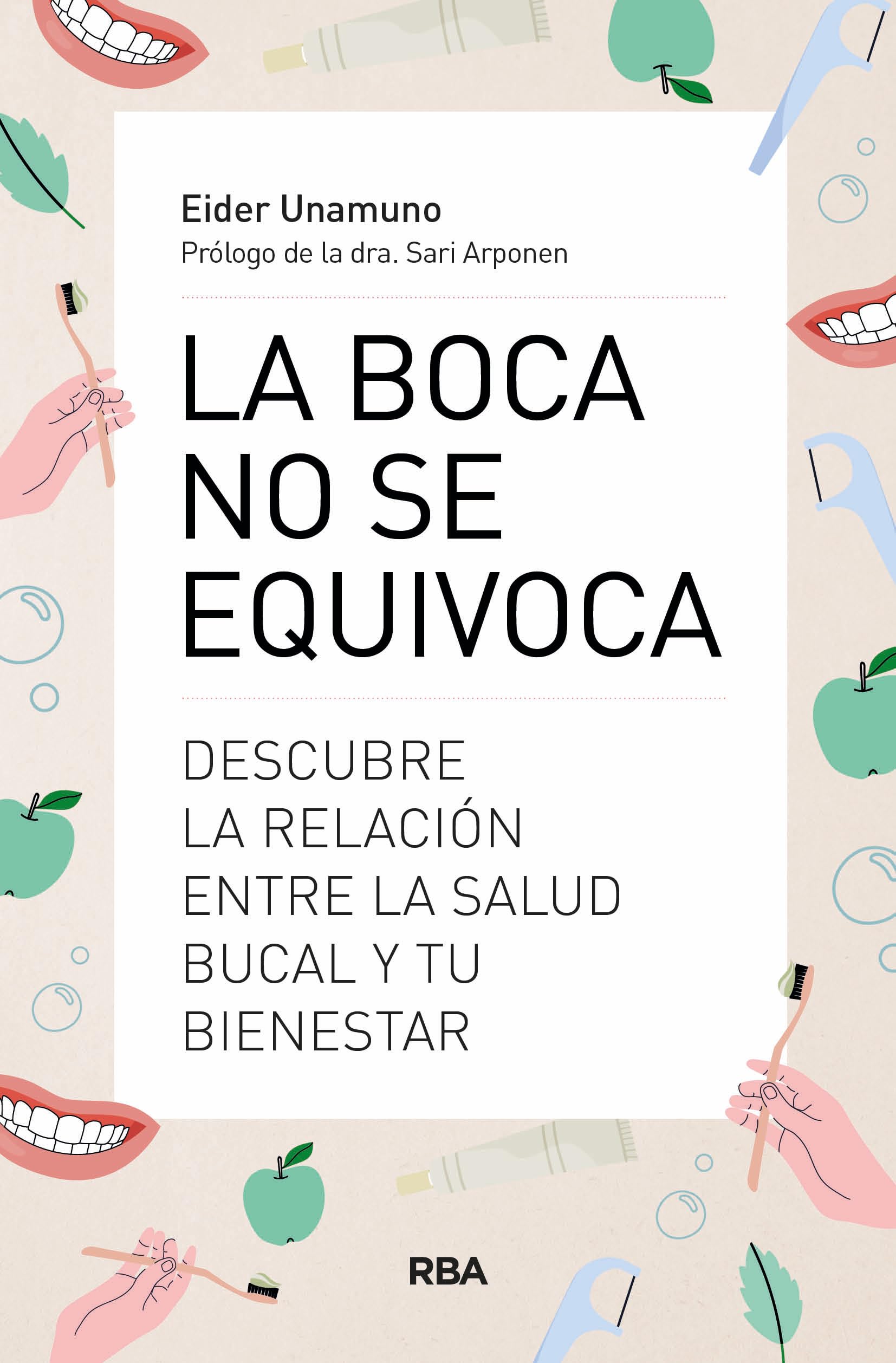 La boca no se equivoca: Descubre la relación entre la salud bucal y tu bienestar (Divulgación)