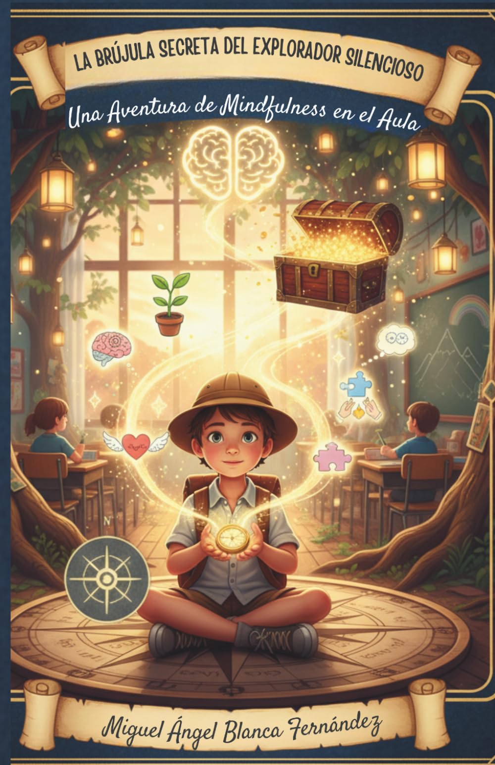 Libro: LA BRÚJULA SECRETA DEL EXPLORADOR SILENCIOSO: Una Aventura de Mindfulness en el aula (Spanish Edition)