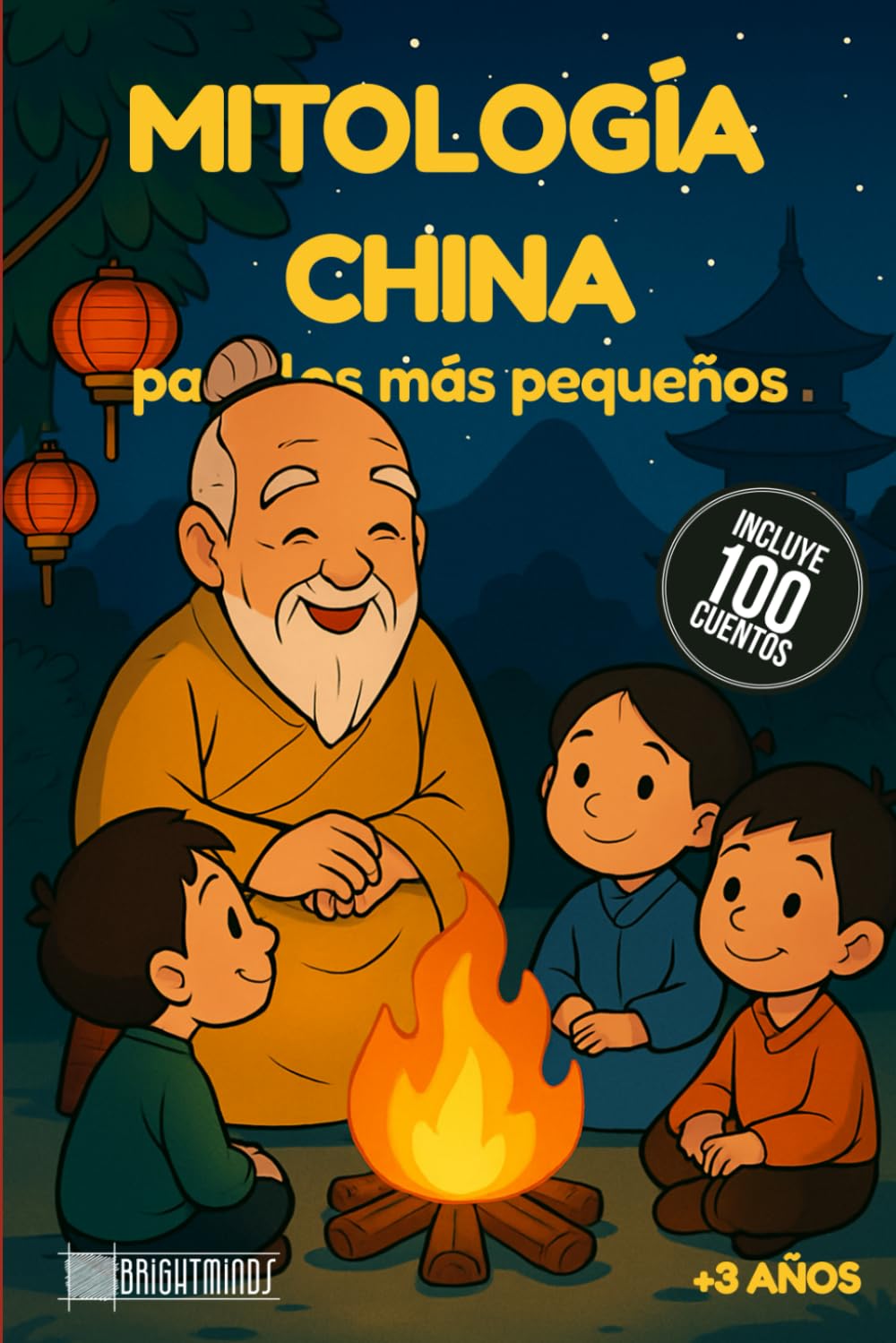 Libro: Mitología China para los más pequeños: 100 cuentos infantiles cortos sobre mitología china: el Viaje al Oeste, dragones, el Emperador de Jade, espíritus y más, adaptados para leer con niños pequeños