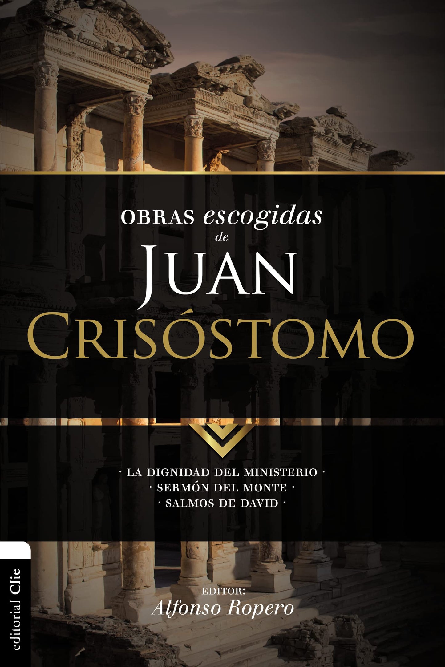 Libro: Obras escogidas de Juan Crisóstomo: La dignidad del ministerio. Sermón del Monte. Salmos de David (Colección Patristica) (Spanish Edition)