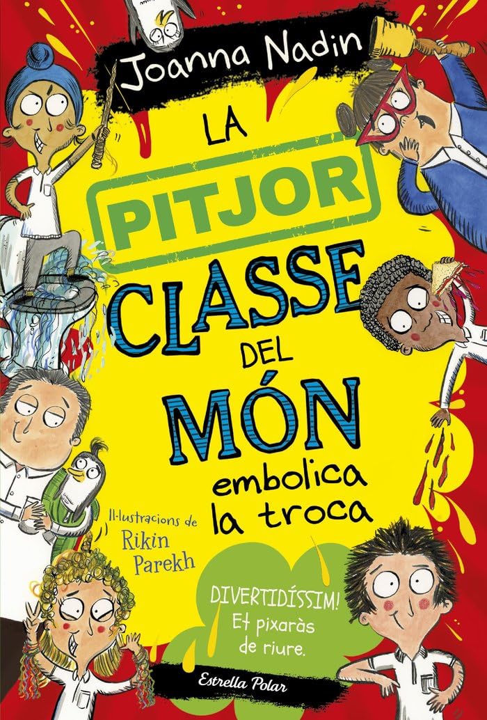 Libro: La pitjor classe del món embolica la troca