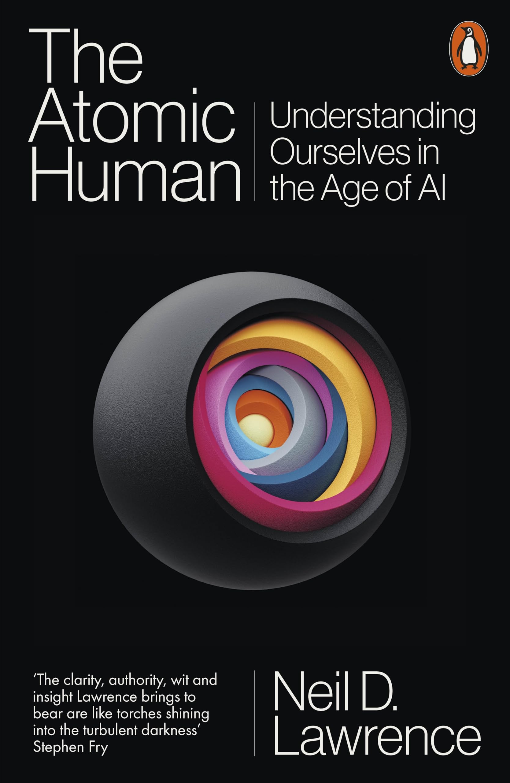 Libro: The Atomic Human: Understanding Ourselves in the Age of AI