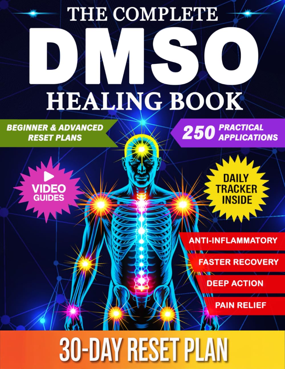 Libro: The Complete DMSO Healing Book: A Practical Guide to Using Dimethyl Sulfoxide for Pain, Inflammation, and Chronic Conditions with 250 Evidence Informed Applications