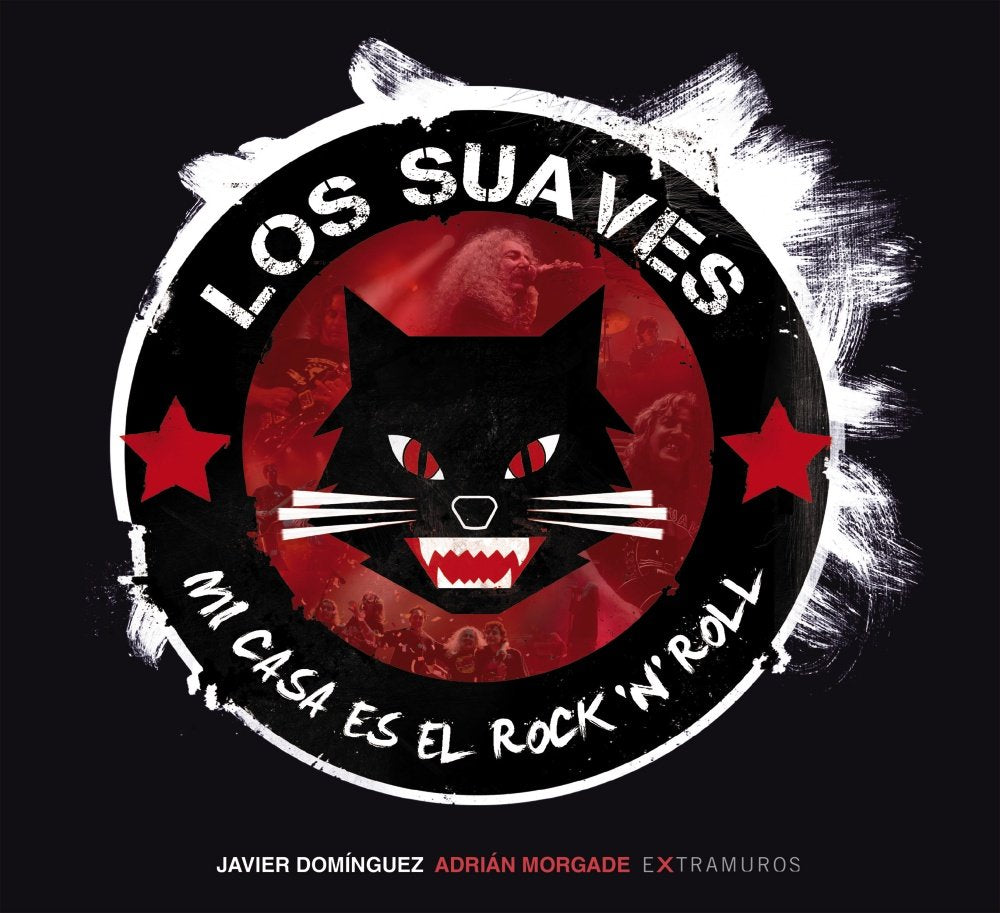 Libro: Los Suaves. Mi casa es el rock 'n' roll (OBRAS DE REFERENCIA - EXTRAMUROS)