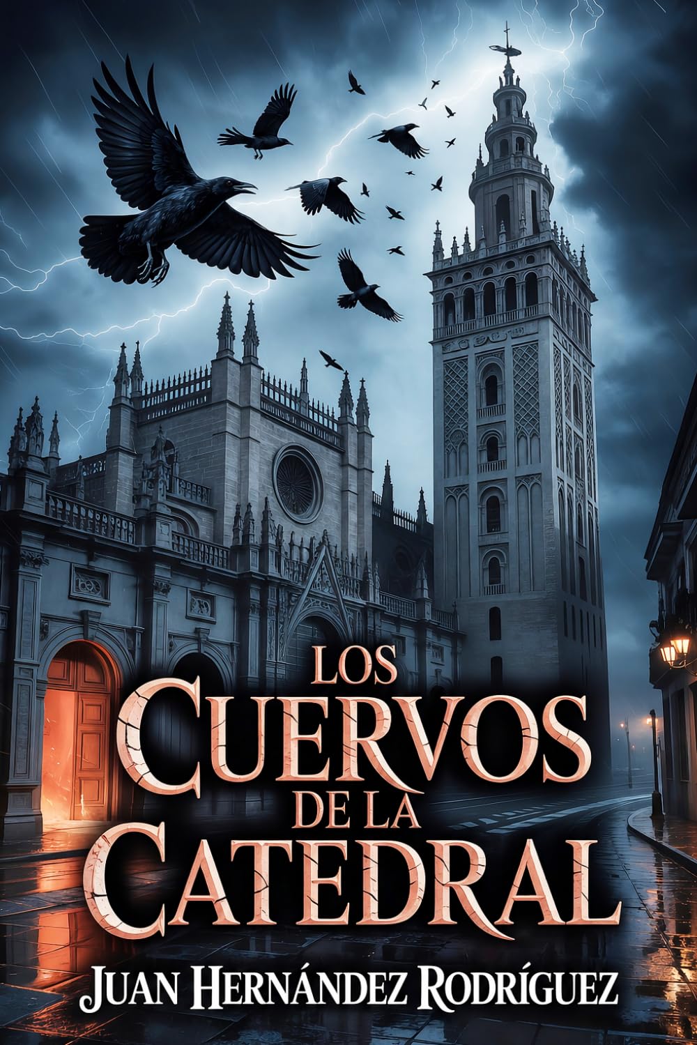 Libro: Los cuervos de la Catedral: Un thriller literario ambientado en Sevilla. Misterio, secretos históricos y una red custodia que lleva siglos callando. (El Camino Negro)