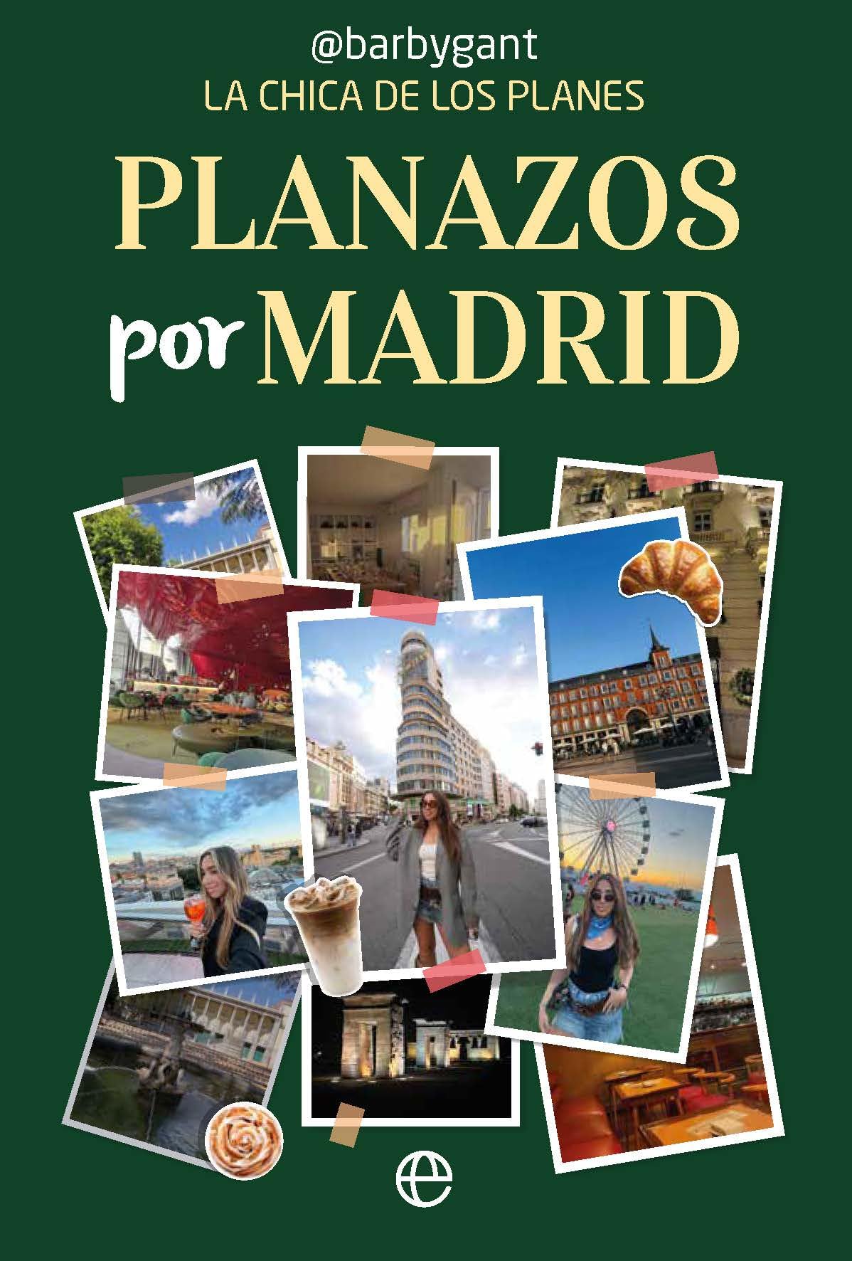 Libro: Planazos por Madrid: La chica de los planes