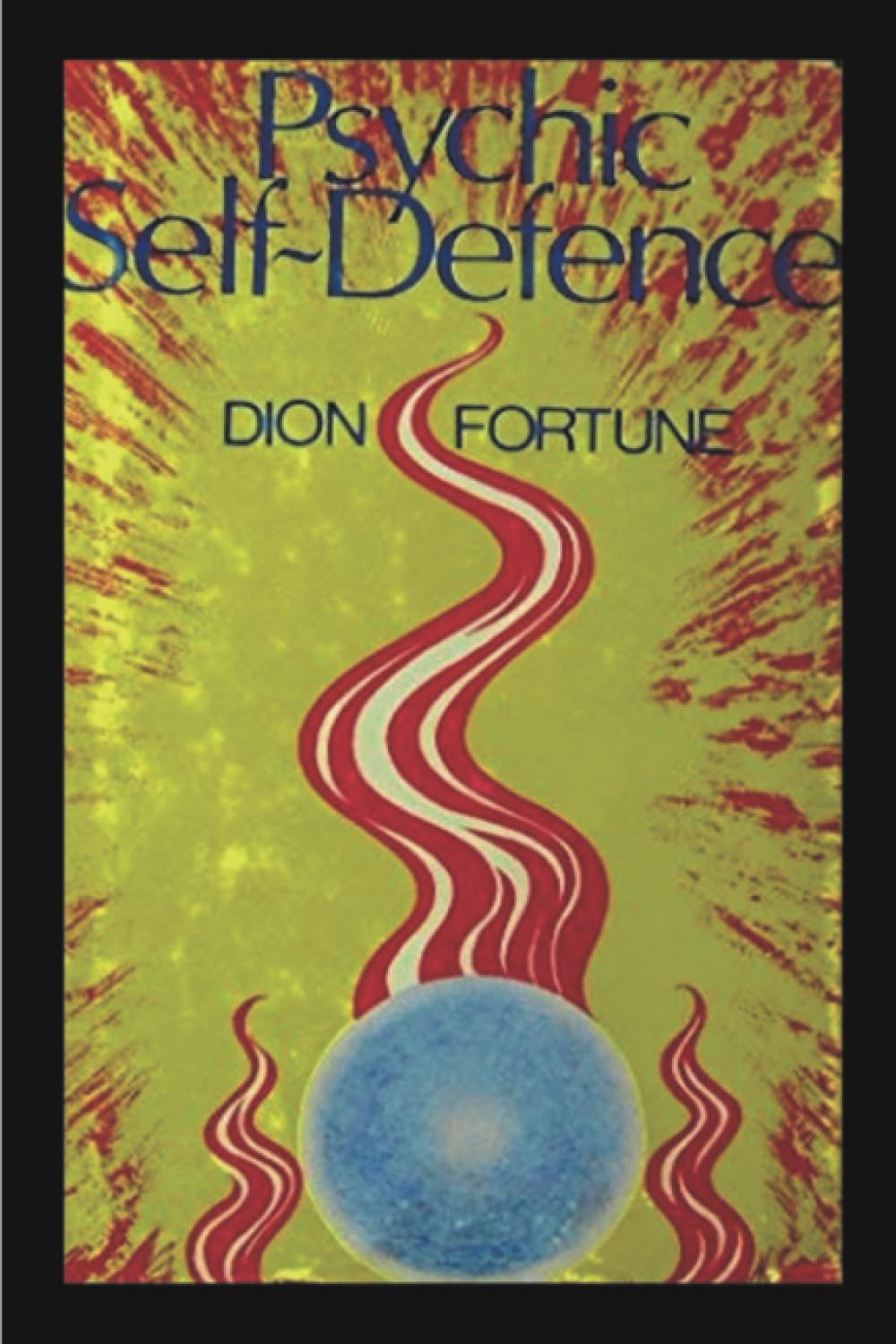 Libro: Psychic Self-Defense: The Classic Instruction Manual for Protecting Yourself Against Paranormal Attack