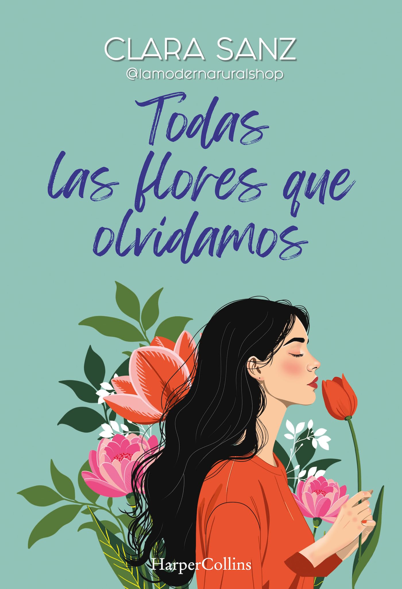 Libro: Todas las flores que olvidamos (HARPERCOLLINS)