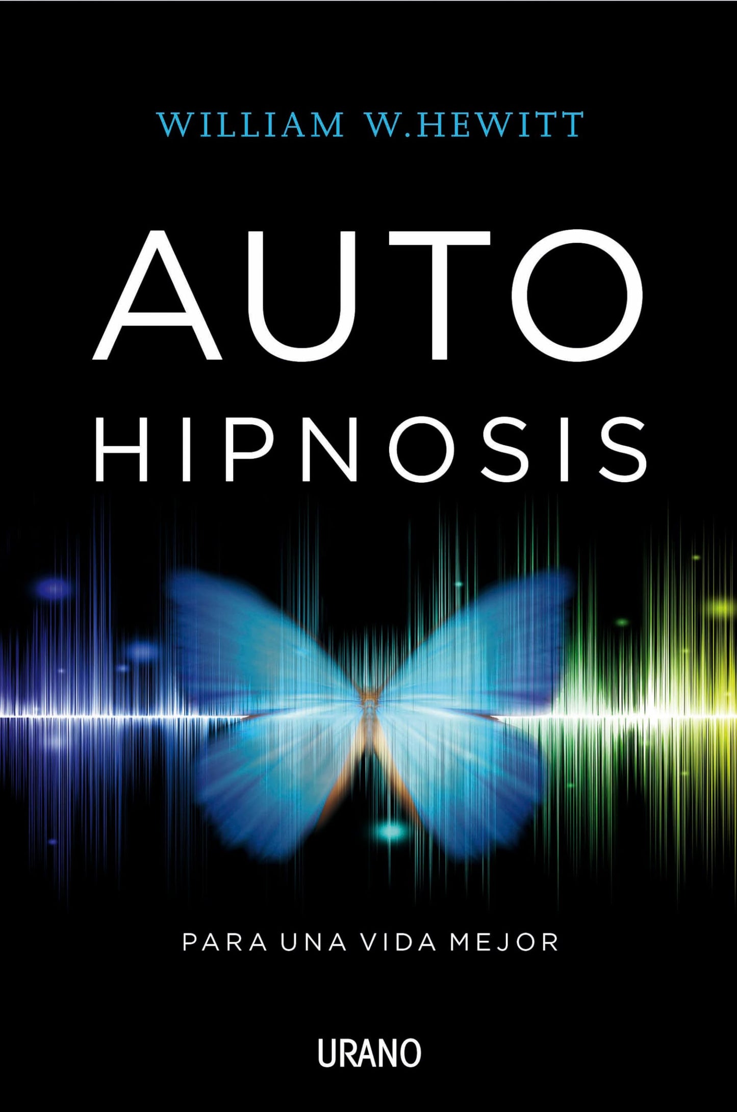 Libro: Autohipnosis para una vida mejor (Spanish Edition)