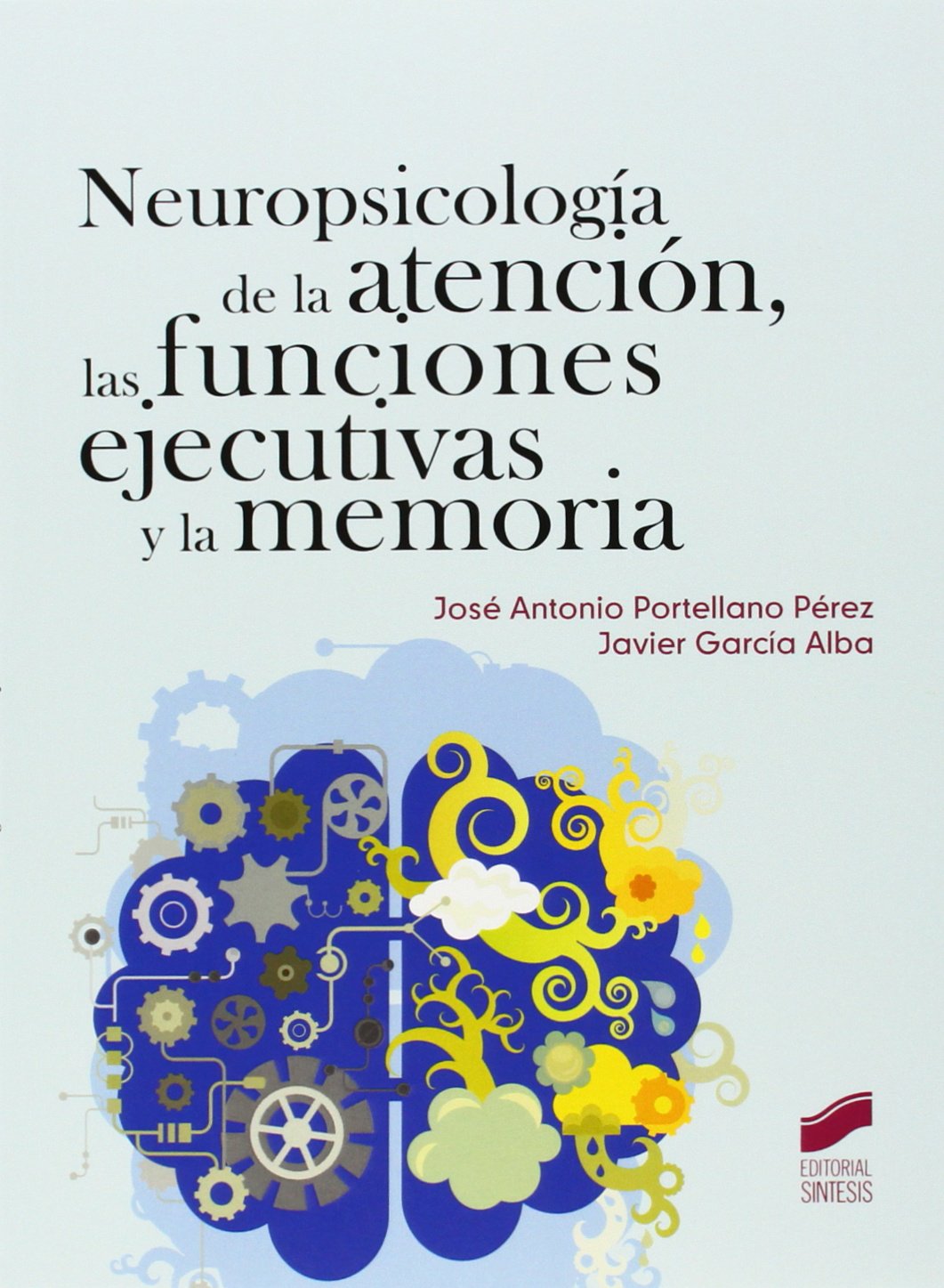 Libro: Neuropsicología de la atención, las funciones ejecutivas y la memoria