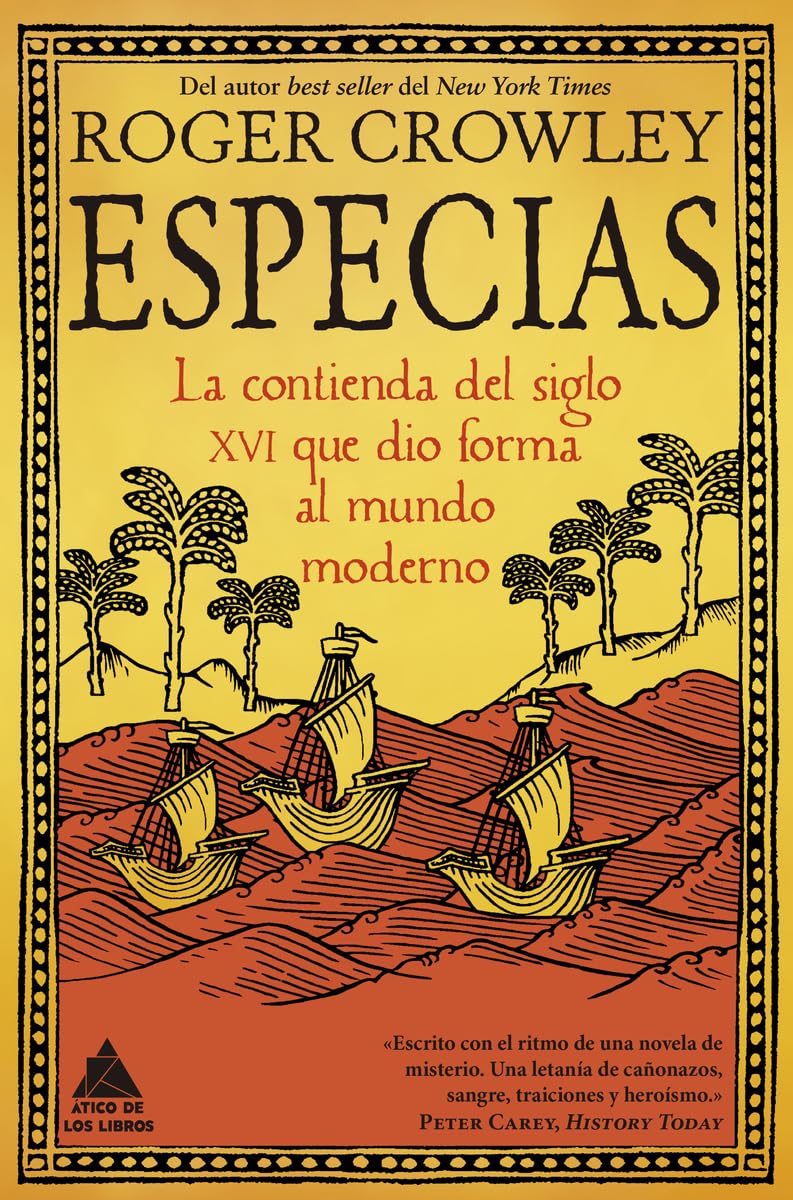Libro: Especias: La contienda del siglo XVI que dio forma al mundo moderno: 42 (Ático Tempus)