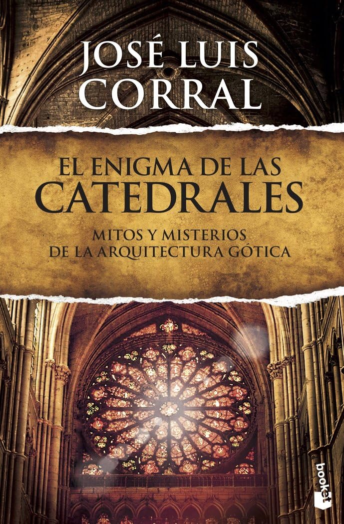 Libro: El enigma de las catedrales: Mitos y misterios de la arquitectura gótica (Spanish Edition)