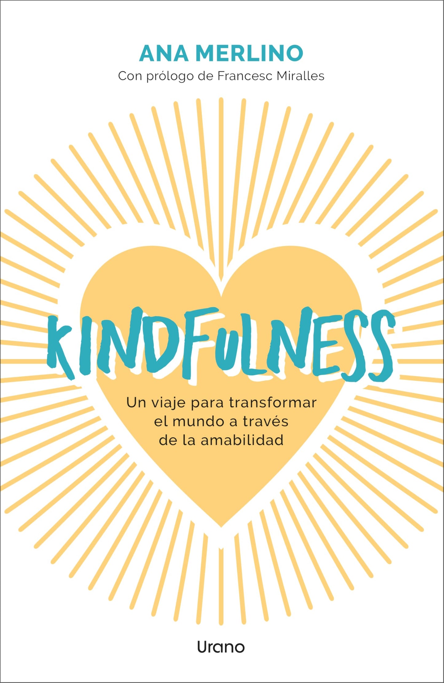 Libro: Kindfulness: Un viaje para transformar el mundo a través de la amabilidad (Spanish Edition)