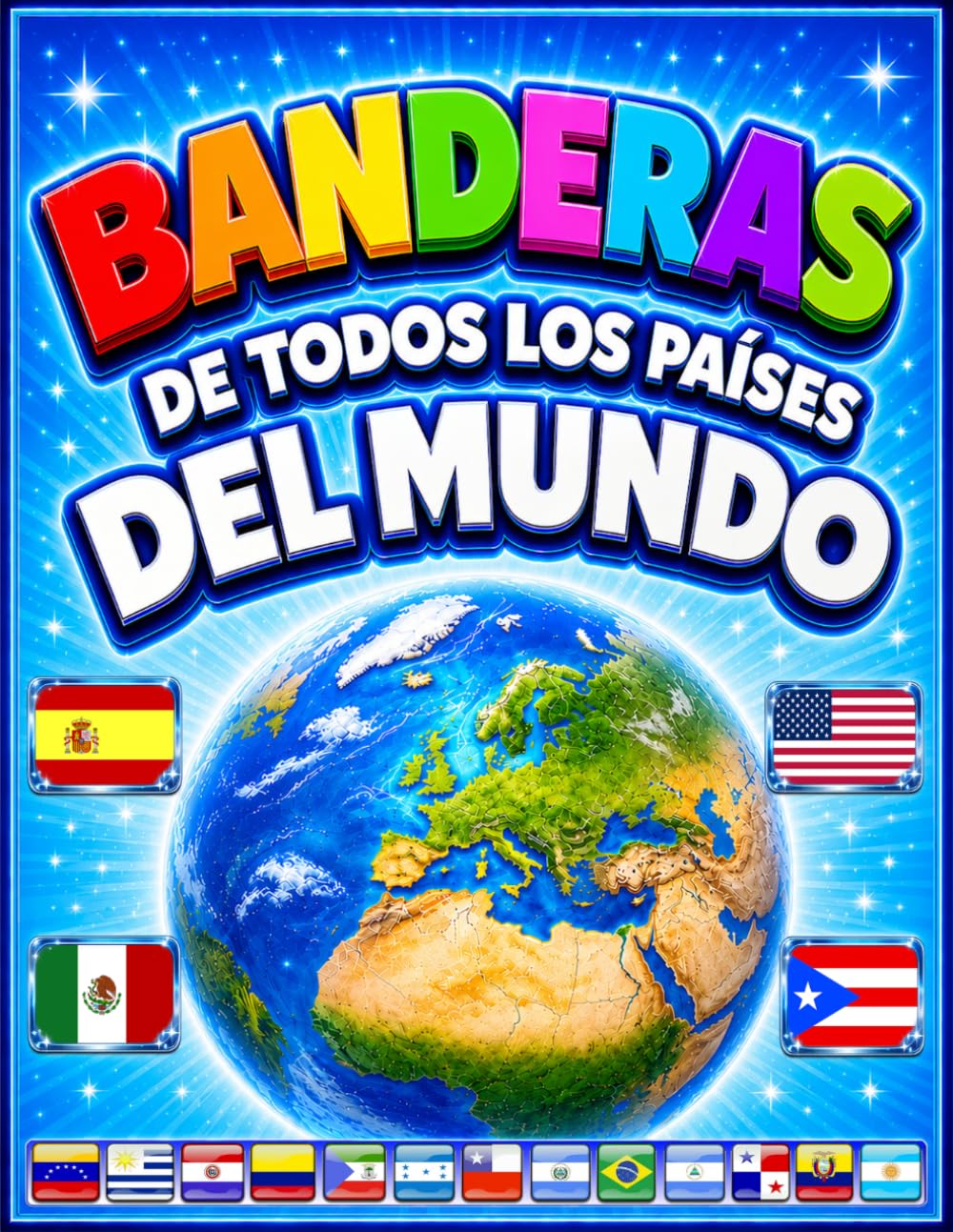 Banderas de todos los países del mundo: La Guía Completa/Todos los países, capitales y banderas del mundo/Mapas de todos los continentes/Mapas España/Mapa del mundo
