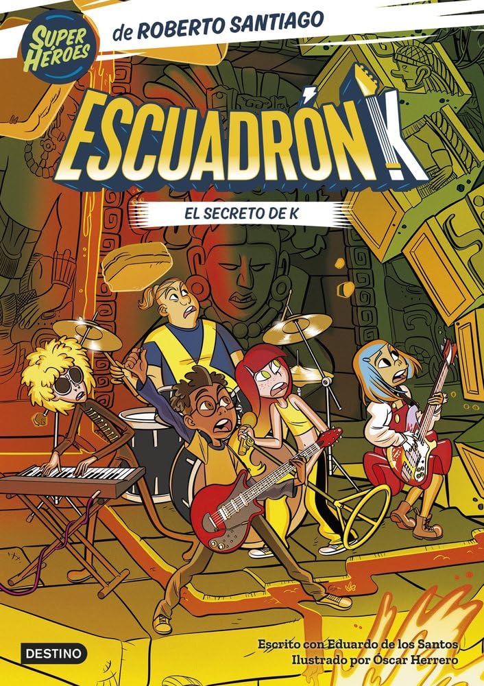 Libro: Escuadrón K 2. El secreto de K (Superhéroes Roberto Santiago)