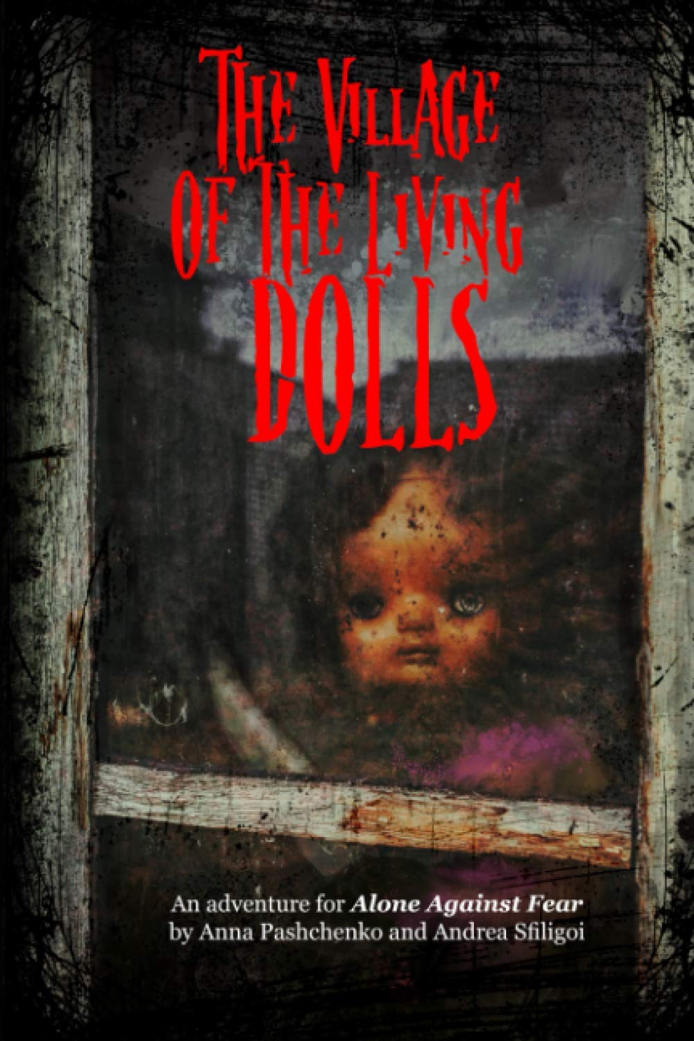 Libro: The Village of the Living Dolls: An Adventure for Alone Against Fear