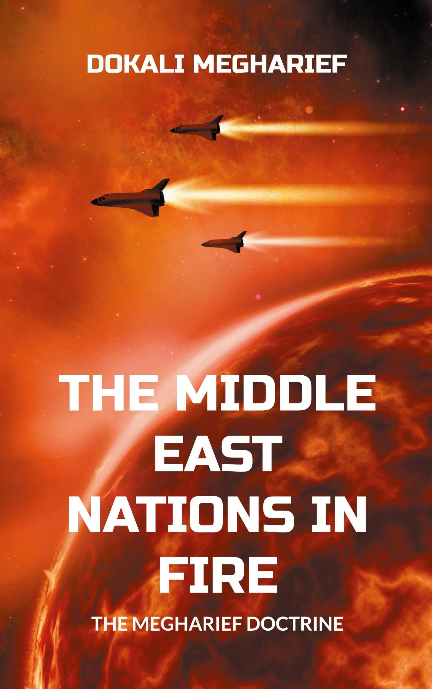 Libro: The Middle East Nations in Fire: The Megharief Doctrine