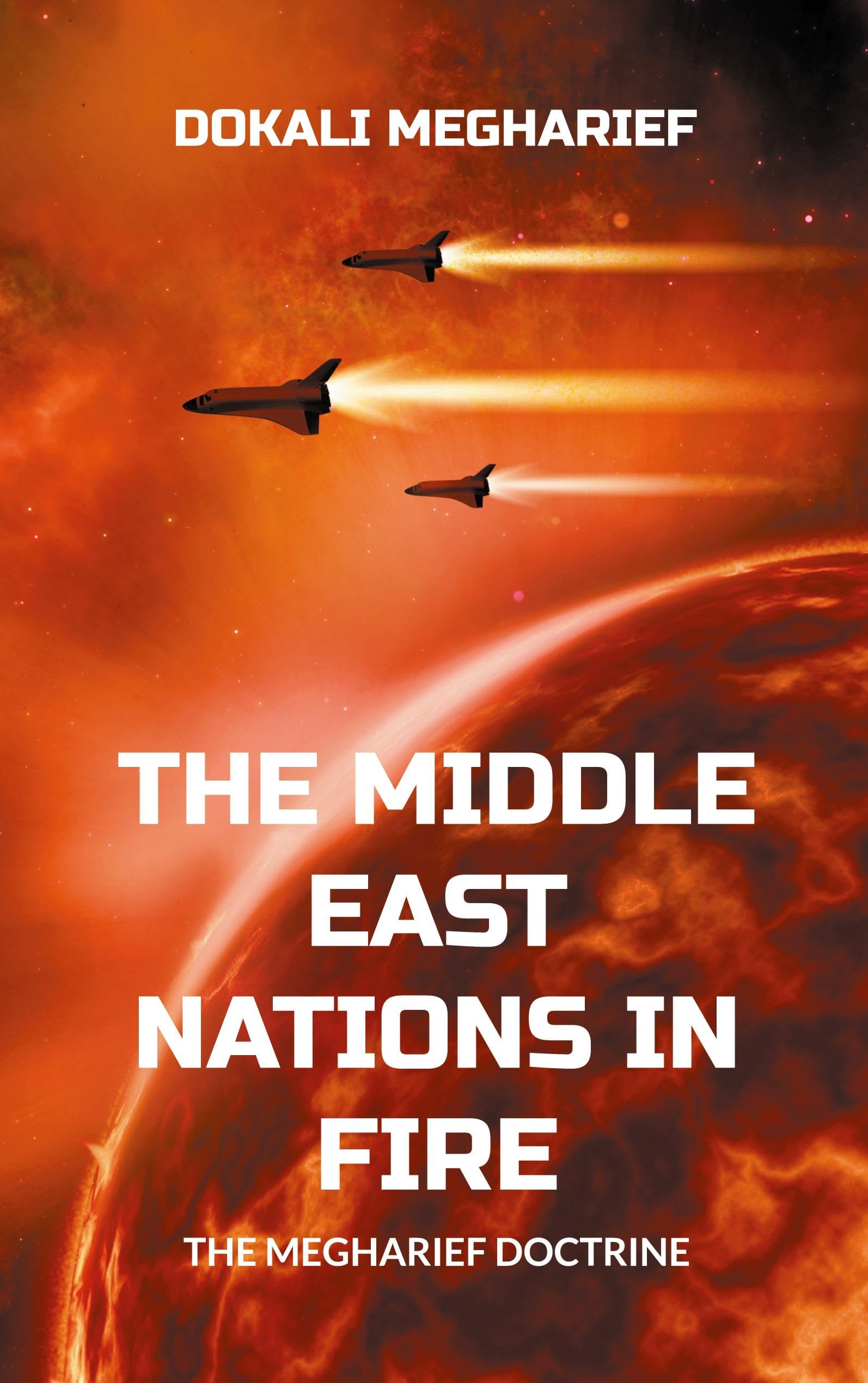 Libro: The Middle East Nations in Fire: The Megharief Doctrine