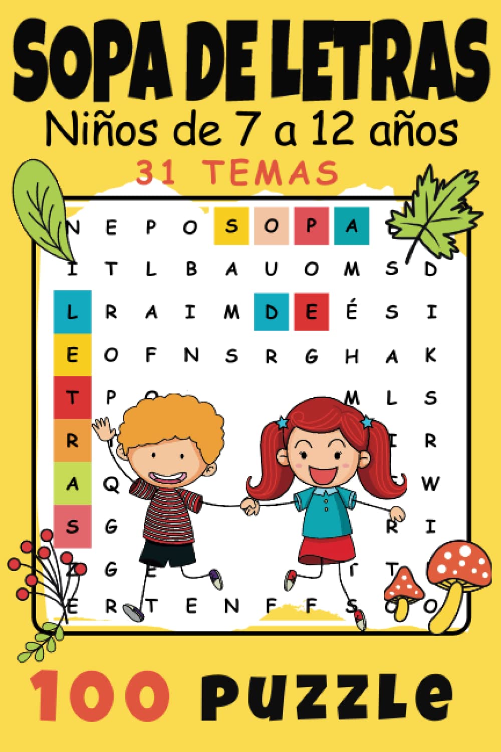 Libro: Sopa de letras niños de 7 a 12 años: Pasatiempos para niños - juegos de letras educativos para las vacaciones o el tiempo libre. 100 Puzzle