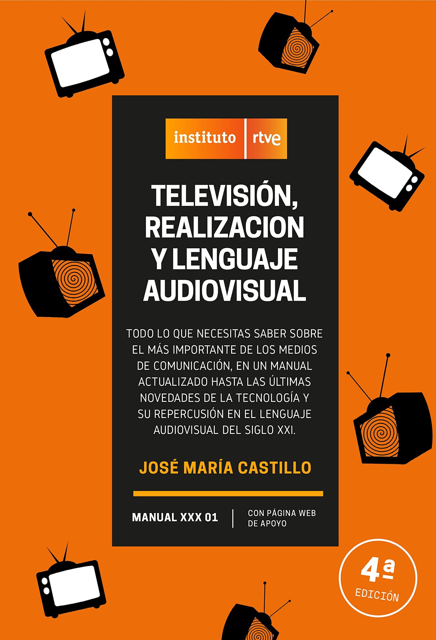 Libro: TELEVISÓN REALIZACIÓN Y LENGUAJE AUDIOVISUAL 4TA EDICION (FONDO)
