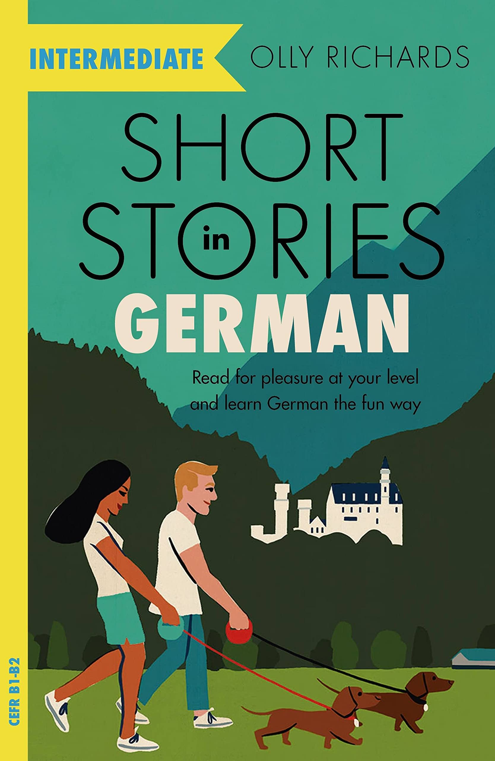 Libro: Short Stories in German for Intermediate Learners: Read for pleasure at your level, expand your vocabulary and learn German the fun way! (Readers)