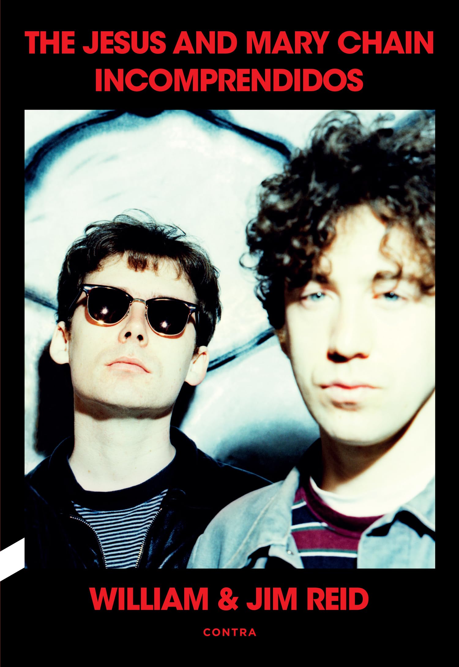 Libro: Incomprendidos: The Jesus and Mary Chain (CONTRA)
