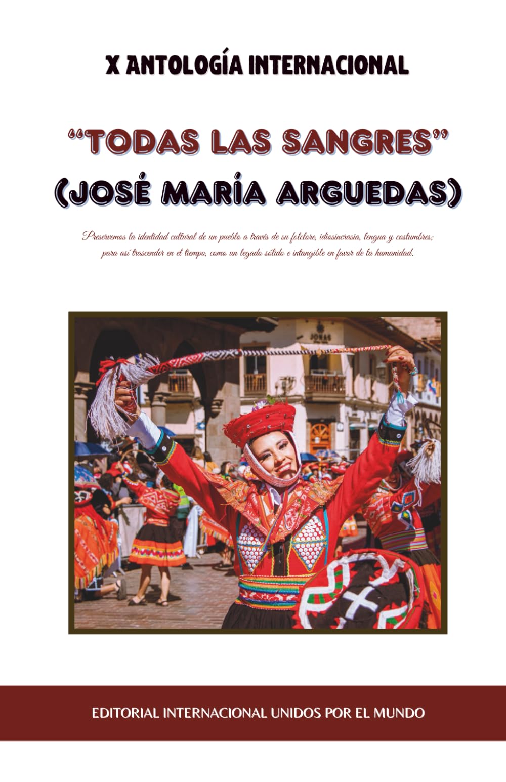 Libro: X Antología Internacional “Todas las Sangres” (Spanish Edition)