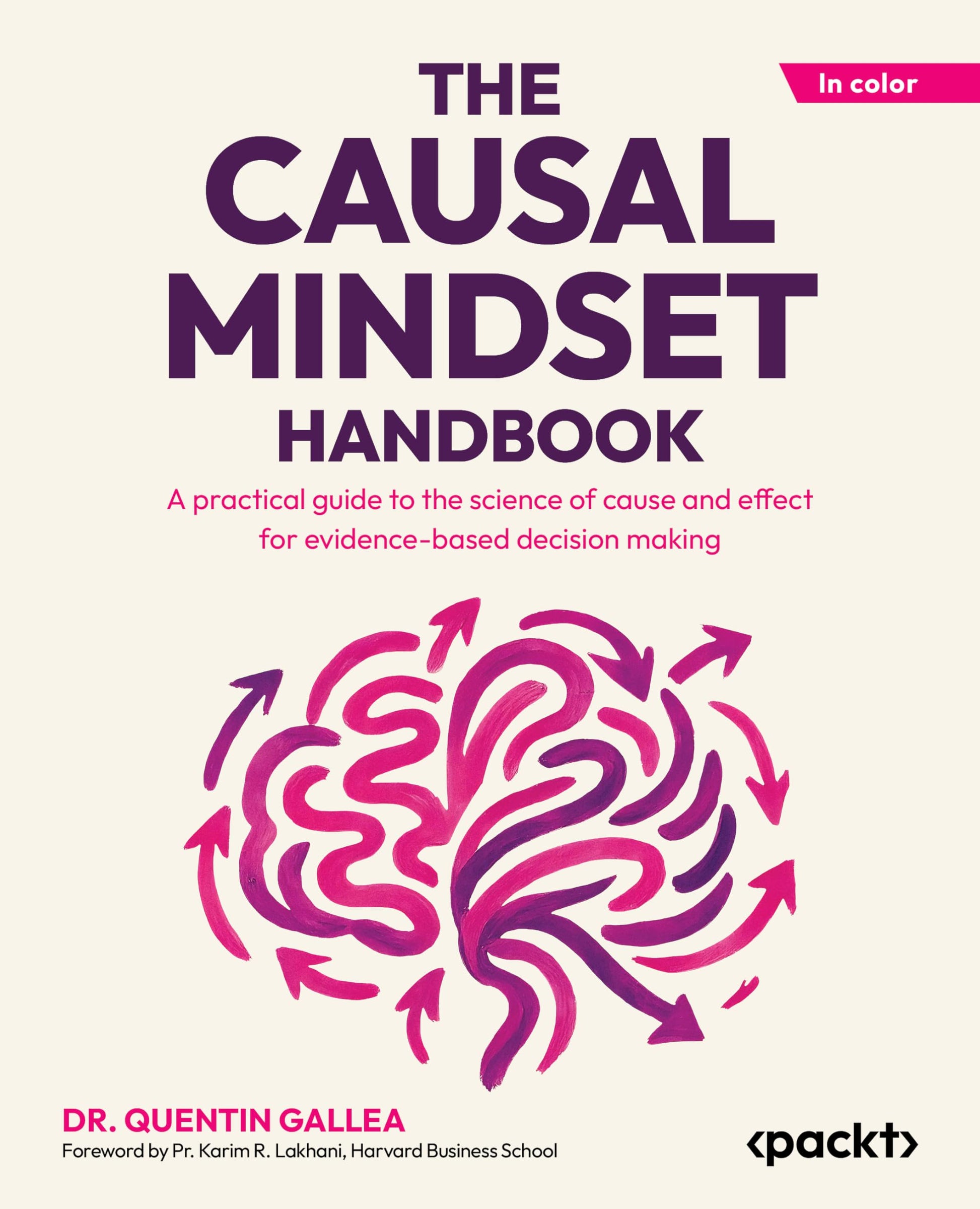 Libro: The Causal Mindset Handbook: A practical guide to the science of cause and effect for evidence-based decision making