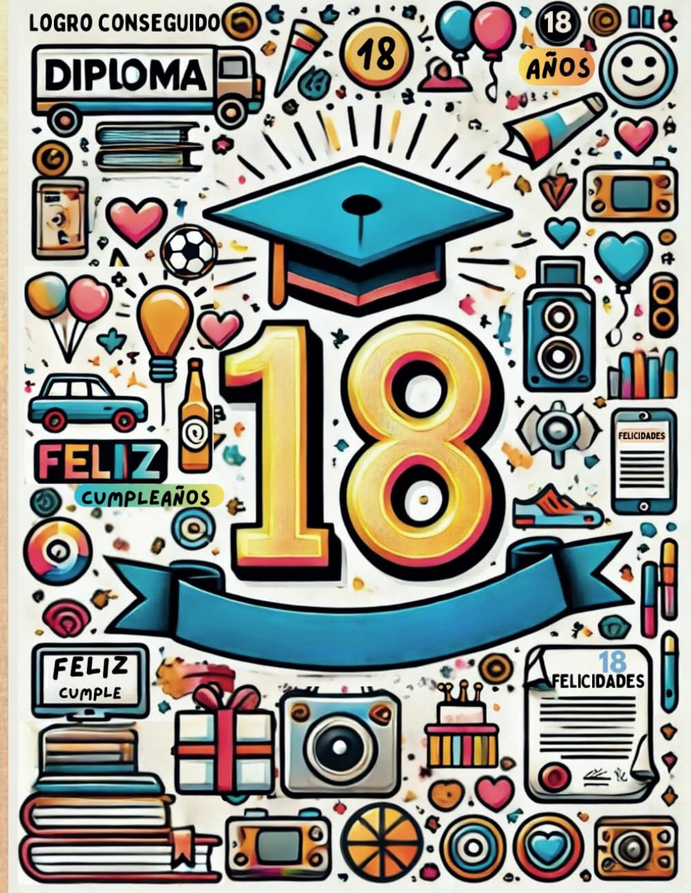 Libro: Feliz cumpleaños, Libro de firmas 18 cumpleaños: Diploma-libro- tarjeta de felicitación. Regalo personalizado para dedicatorias, álbum de fotos, recuerdos y notas, Chico o chica (Spanish Edition)
