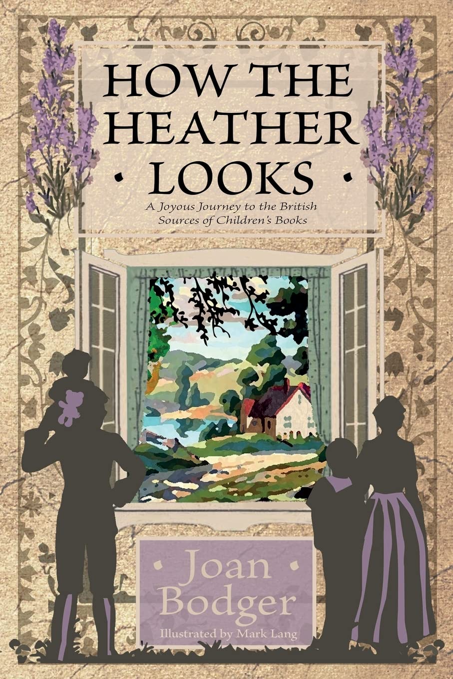 Libro: How the Heather Looks: a joyous journey to the British sources of children's books