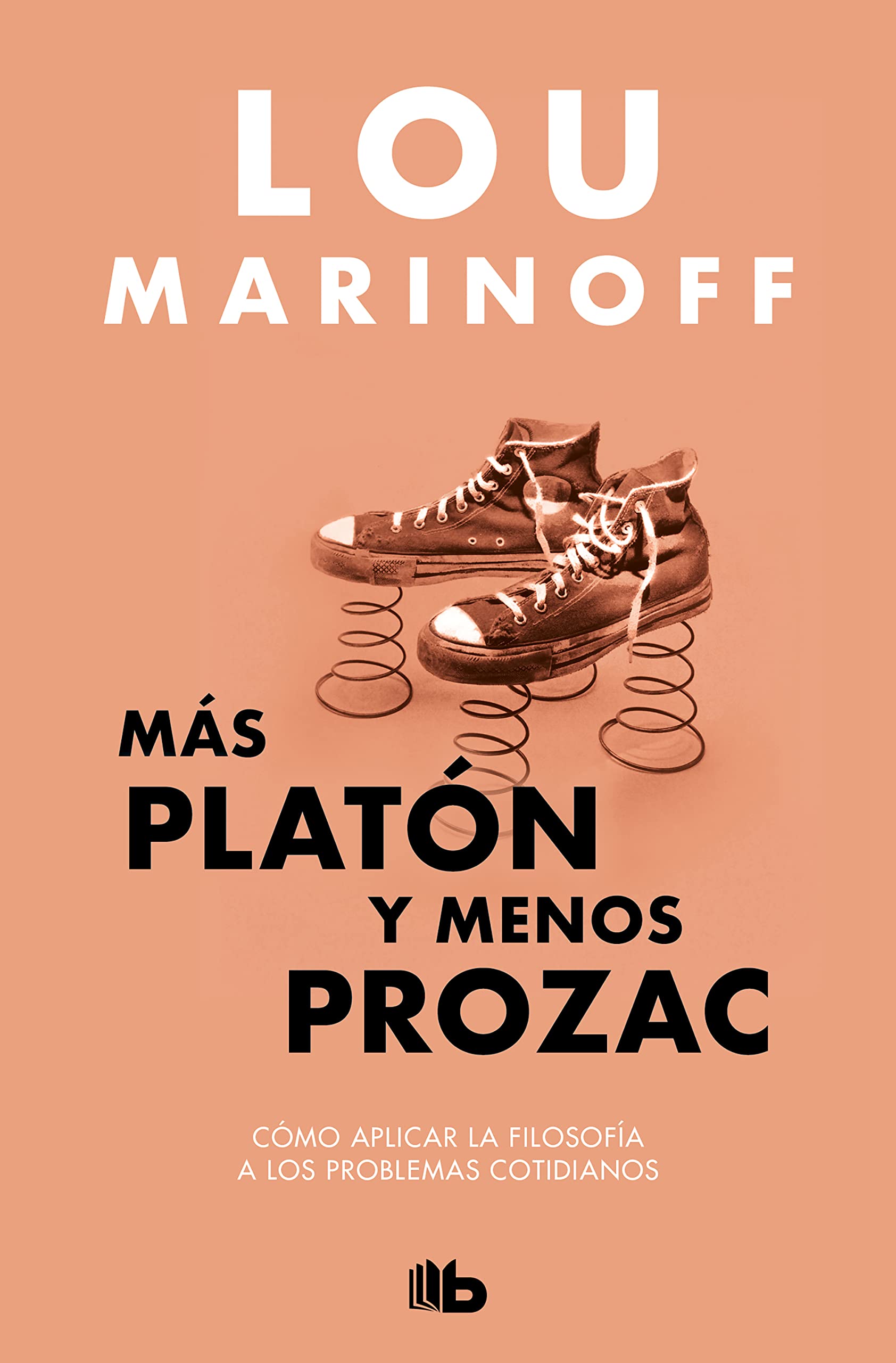 Más Platón y menos Prozac (No ficción)