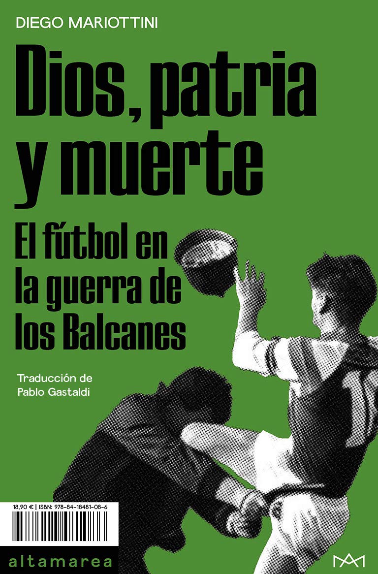 Libro: Dios, patria y muerte: El fútbol en la guerra de los Balcanes