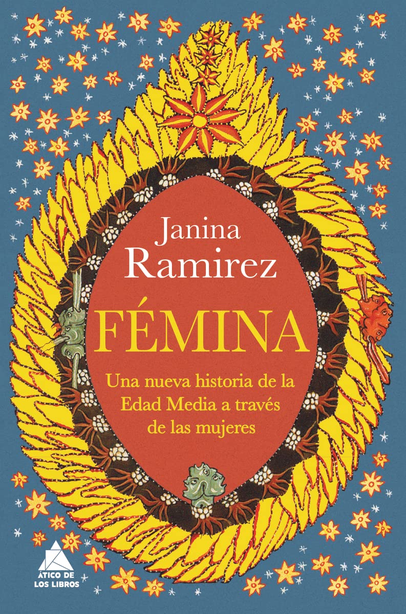 Libro: Fémina: Una nueva historia de la Edad Media a través de las mujeres (ATICO HISTORIA)