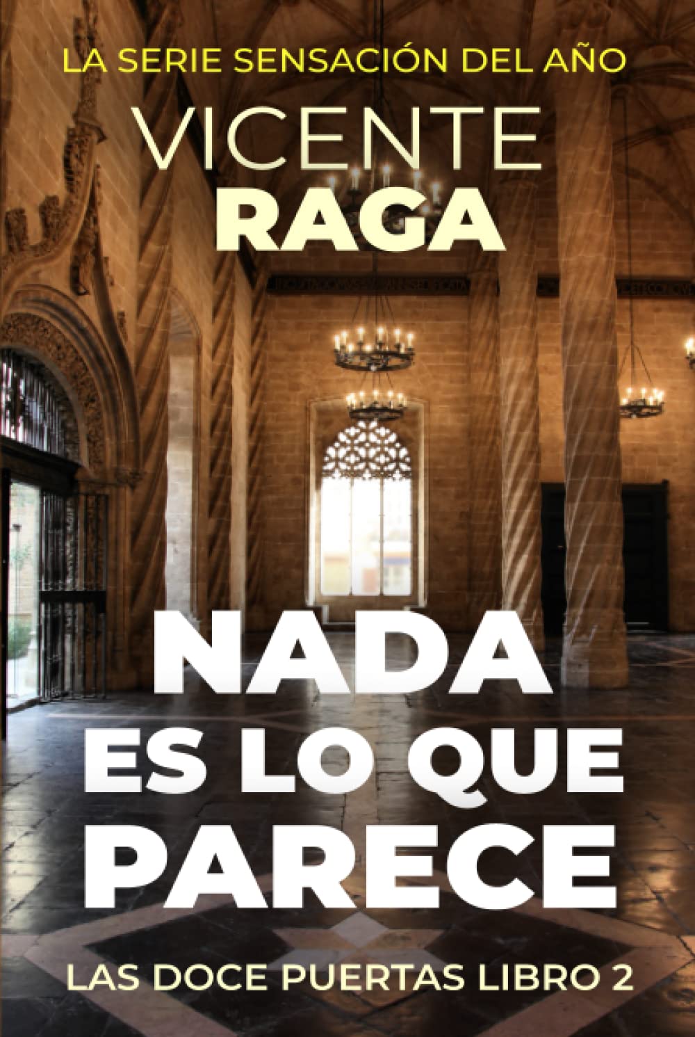 Libro: Nada es lo que parece: Las doce puertas parte II (Spanish Edition)
