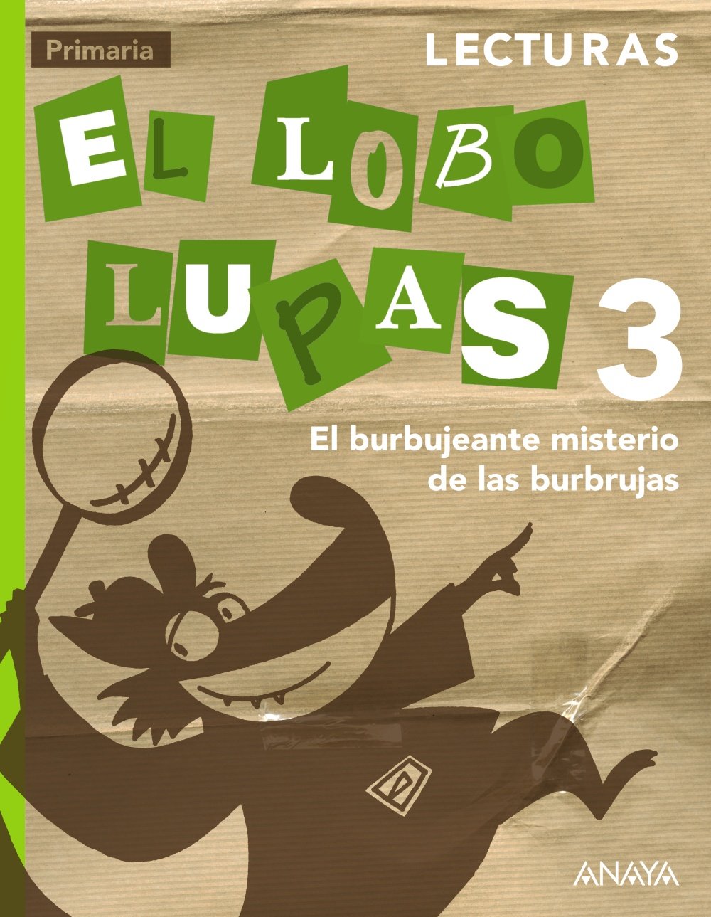 Libro: Lecturas 3: El burbujeante misterio de las burbrujas.