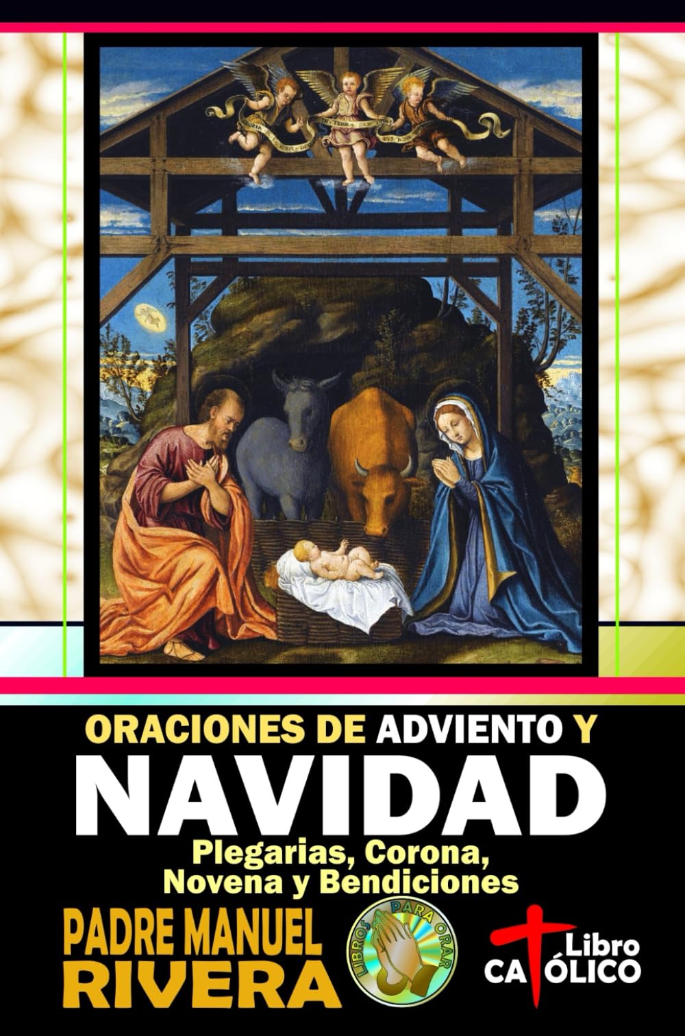 Libro: Oraciones de Adviento y Navidad. Plegarias, Corona, Novena y Bendiciones.