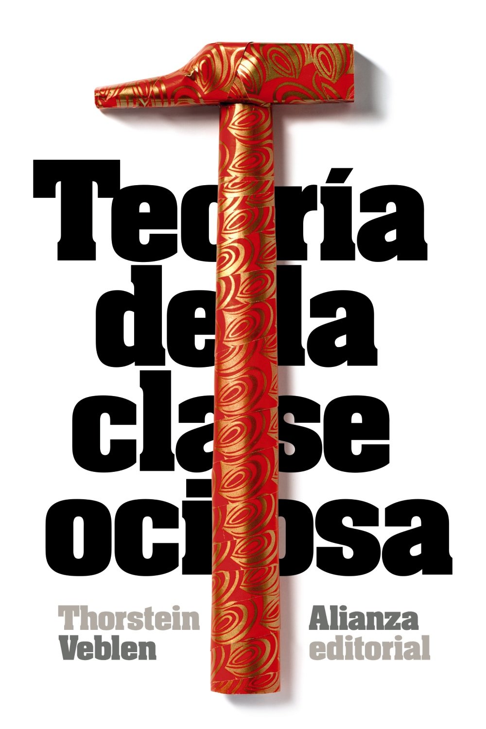 Teoría de la clase ociosa (El libro de bolsillo - Ciencias sociales)