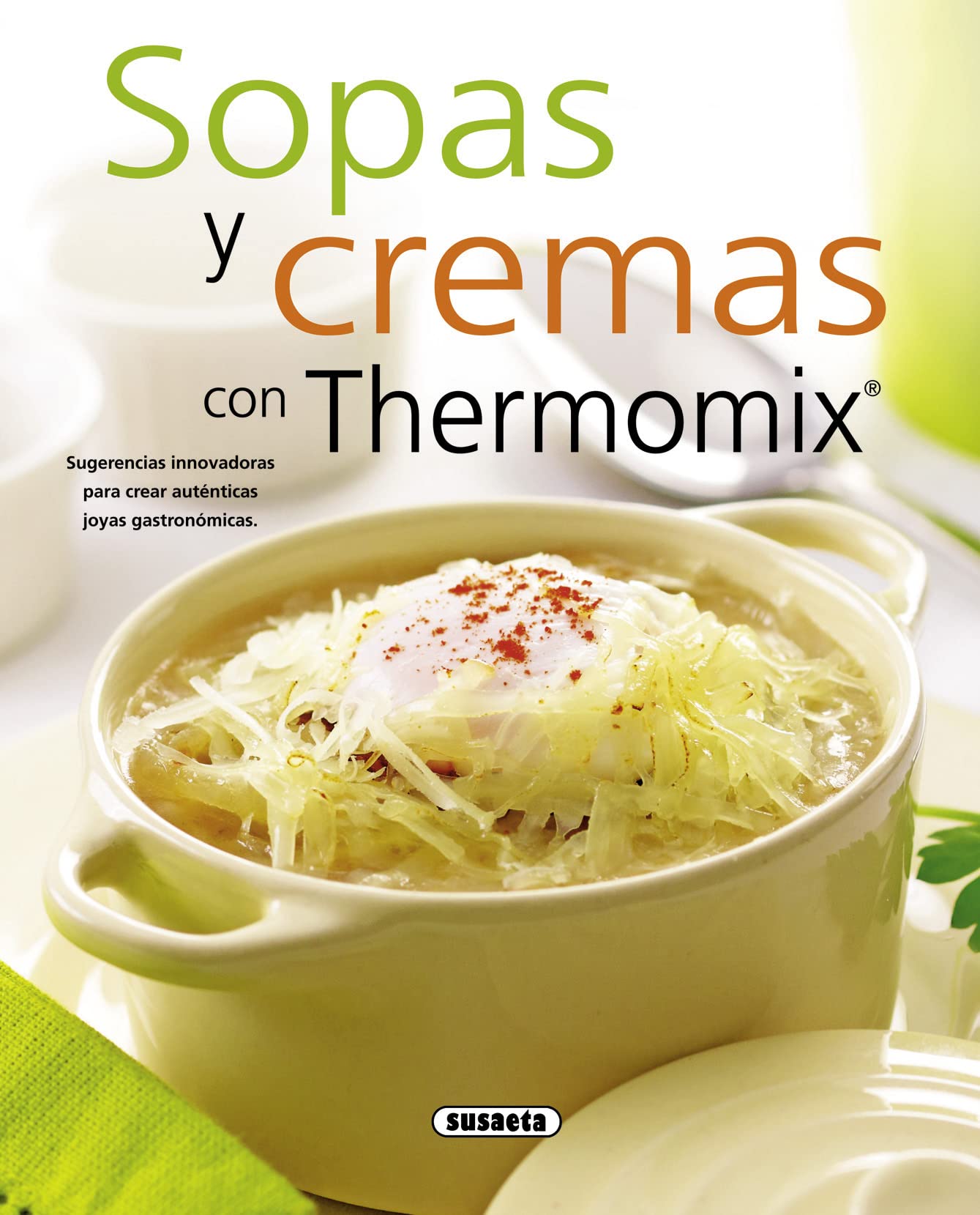 Libro: Sopas y cremas con Thermomix (El rincon del paladar)