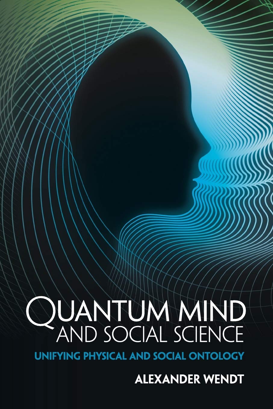 Libro: Quantum Mind and Social Science: Unifying Physical and Social Ontology