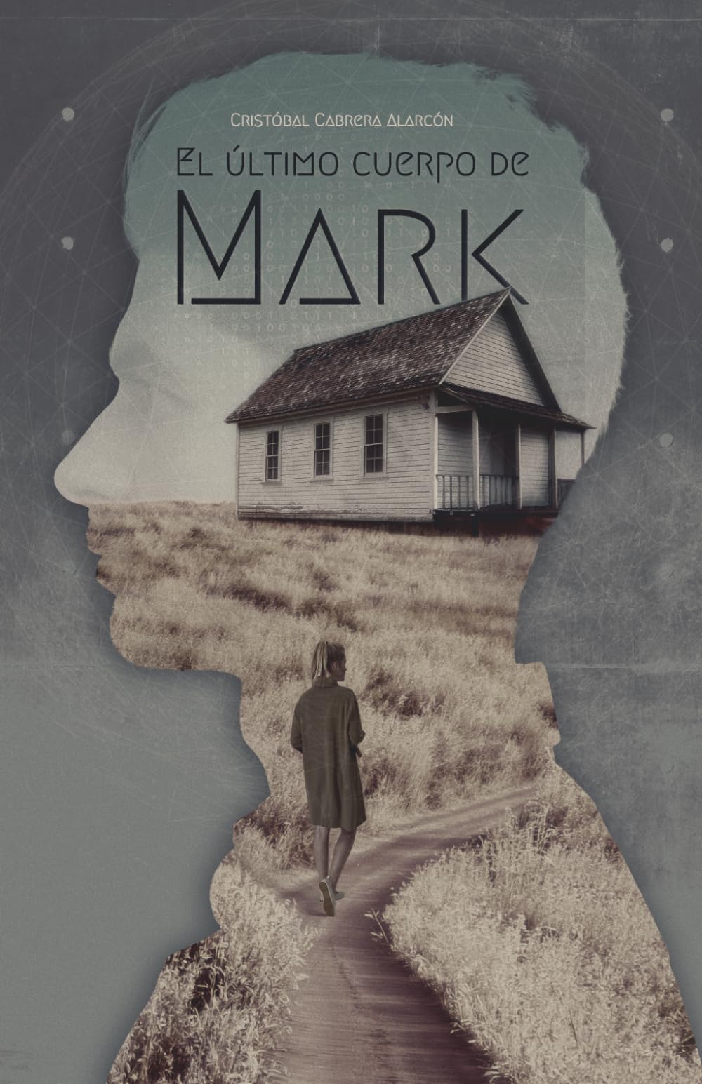 Libro: El último cuerpo de Mark: Un thriller psicológico sobre una mente condenada