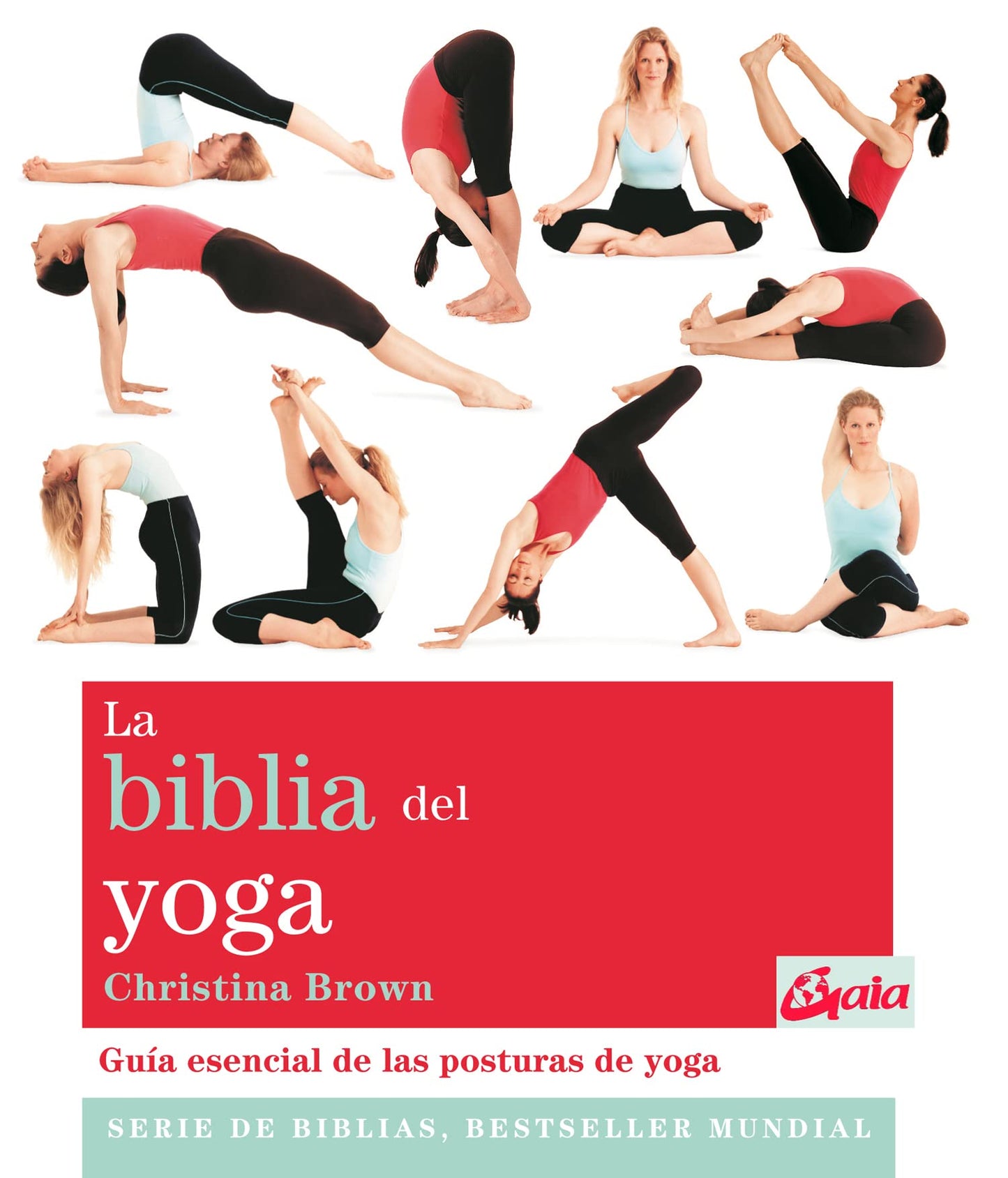 Libro: La biblia del yoga: Guía esencial de las posturas del yoga