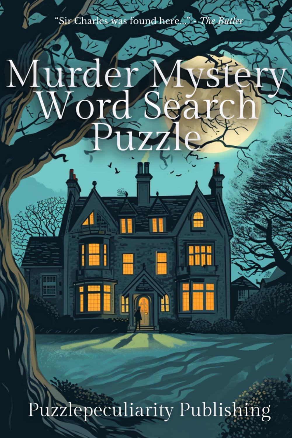 Libro: Murder Mystery Word Search Puzzle: Unravel the Mystery Secrets of Broadward Manor in this Cozy Mystery Whodunnit Word Find Story for Adults, Teens and Seniors