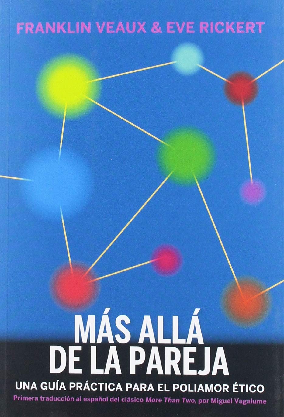 Libro: Más allá de la pareja: Una guía práctica para el poliamor ético