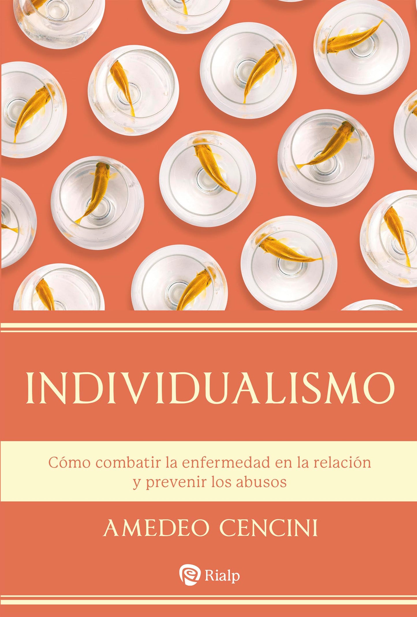 Libro: Individualismo: Cómo combatir la enfermedad en la relación y prevenir los abusos (Religión. Fuera de Colección)