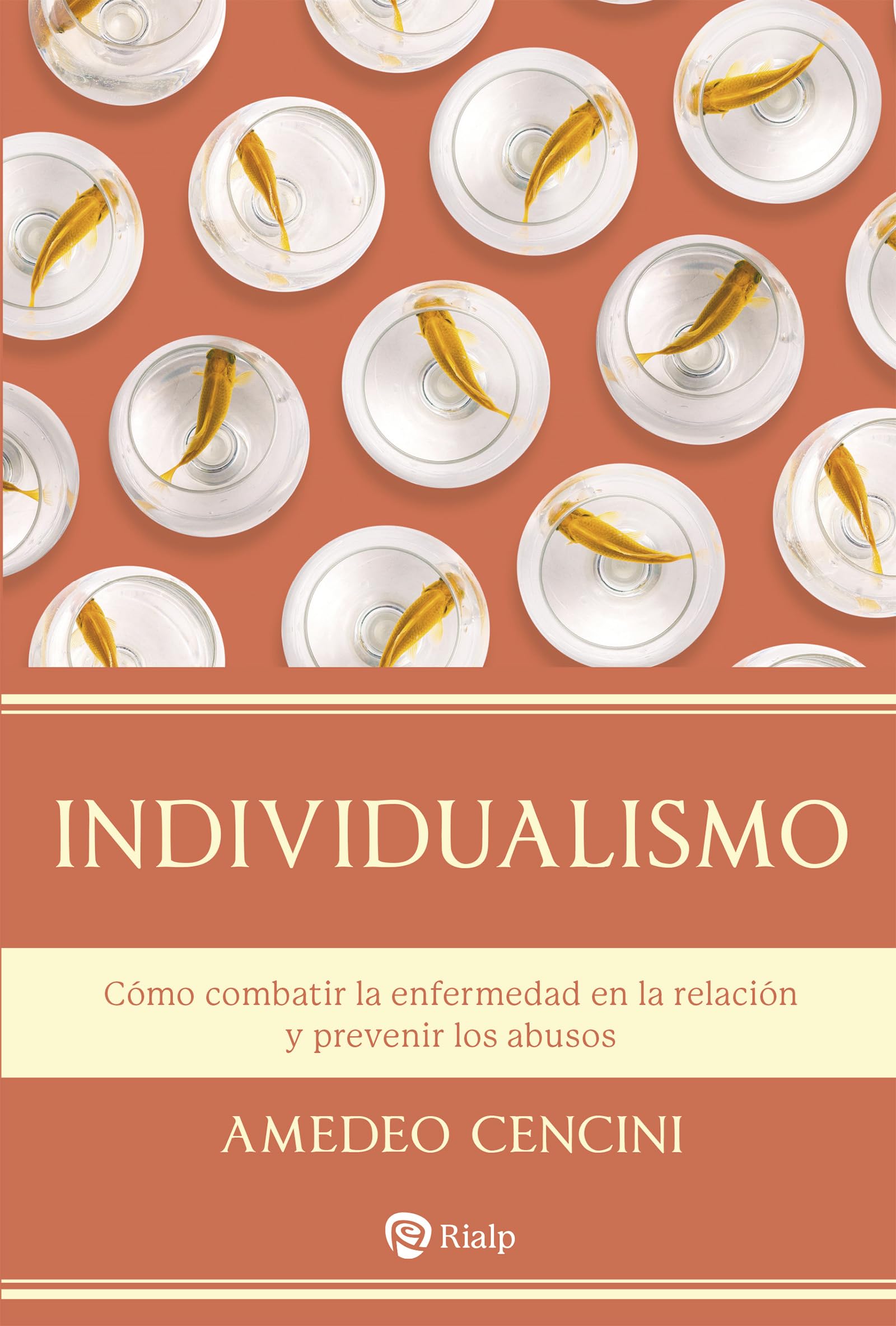 Libro: Individualismo: Cómo combatir la enfermedad en la relación y prevenir los abusos (Religión. Fuera de Colección)