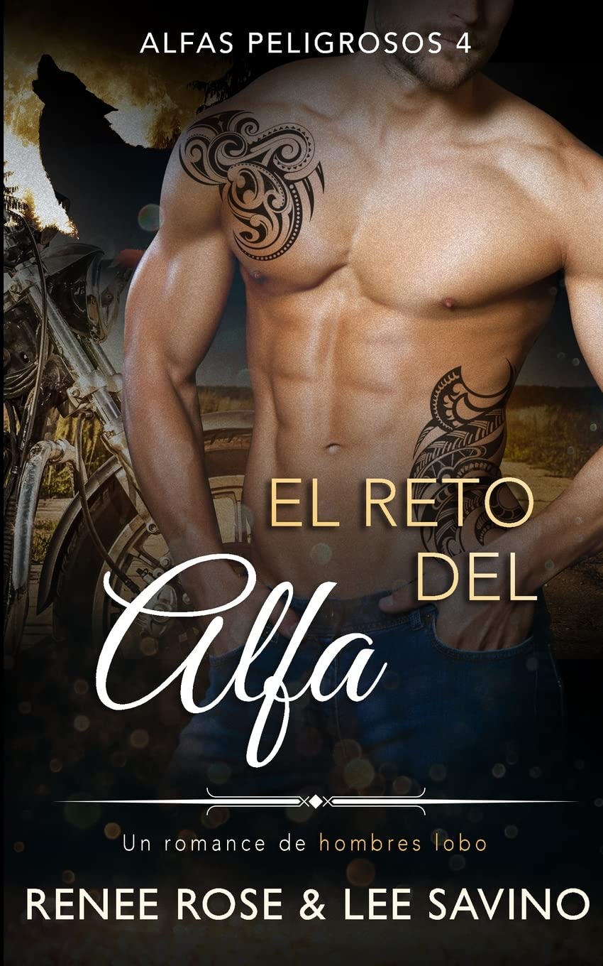 Libro: El Reto del Alfa: Un romance de hombres lobo: 4 (Alfas Peligrosos)