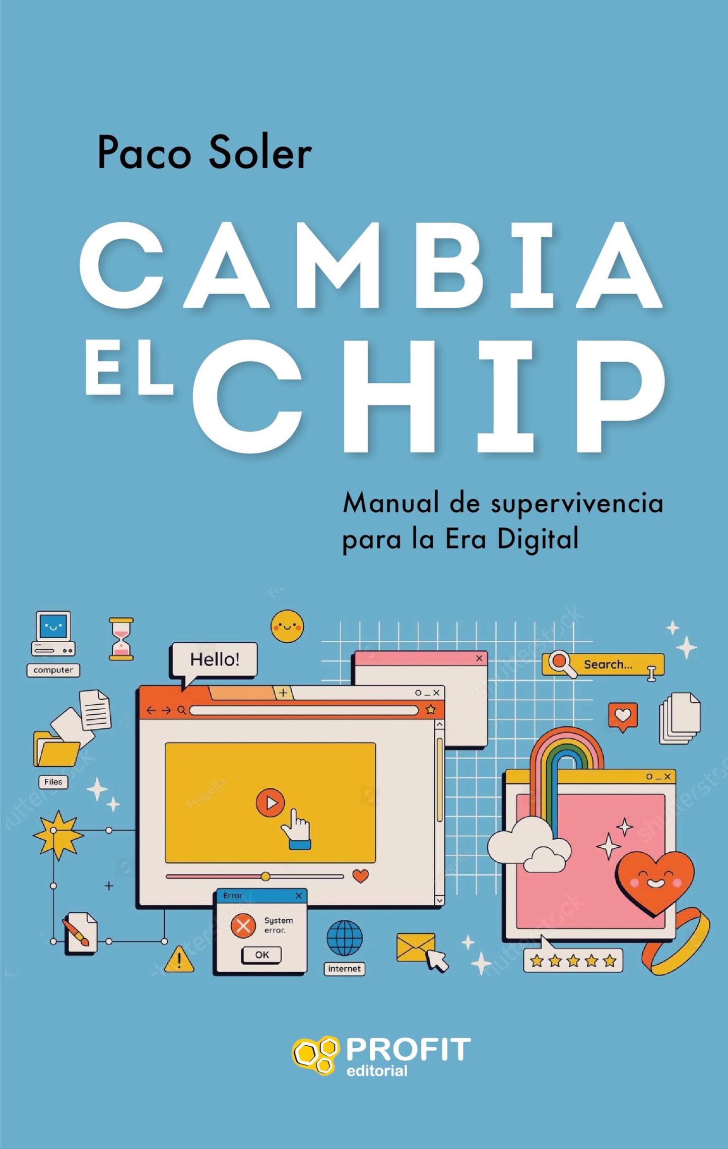 Libro: Cambia El Chip - Manual De Superviviencia Para La Era De La Inteligencia Artificial