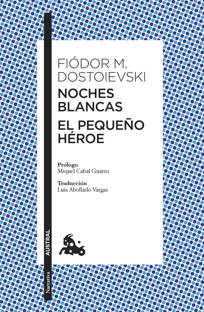 Libro: Noches blancas · El pequeño héroe (Clásica)