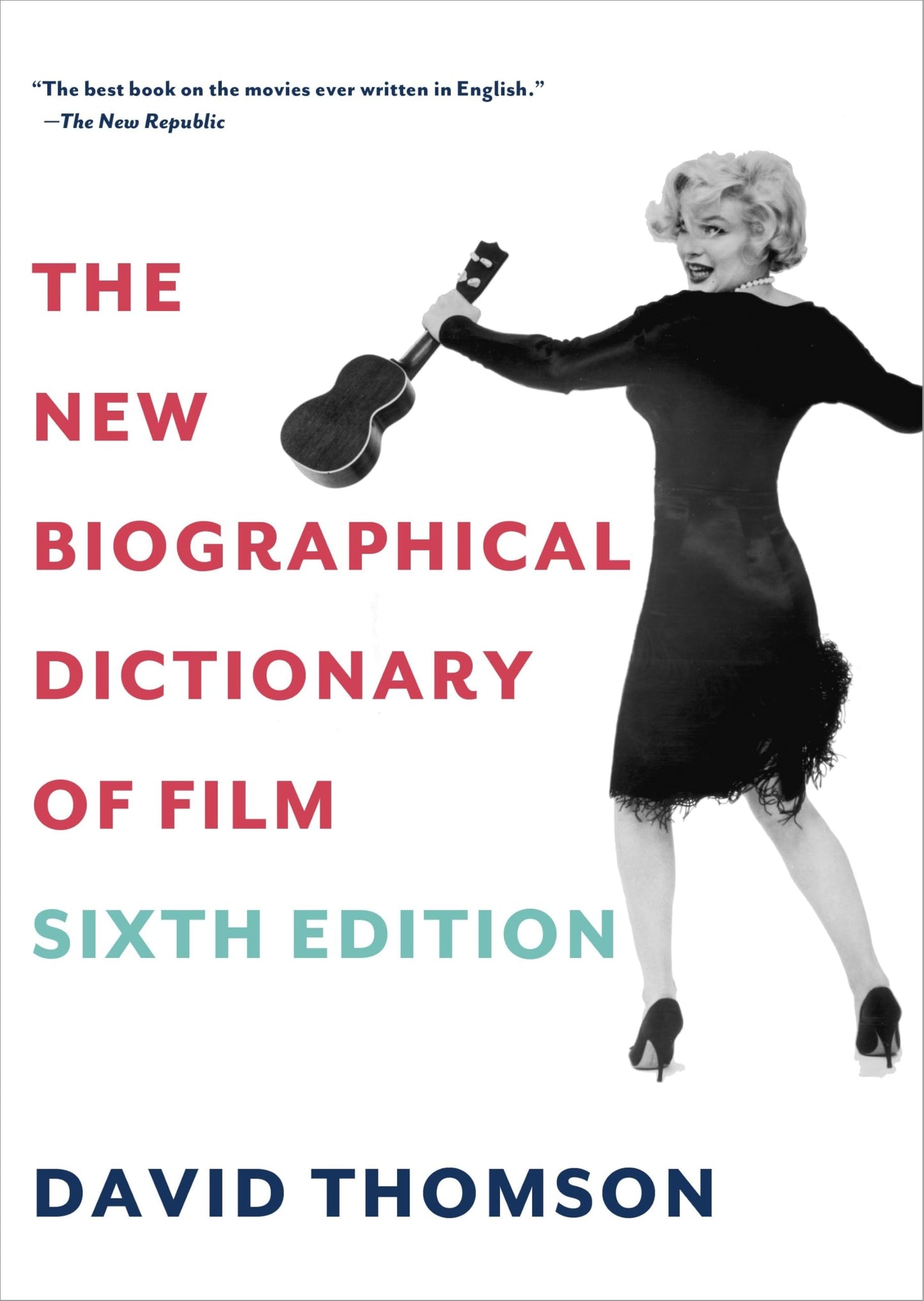 Libro: The New Biographical Dictionary of Film: Sixth Edition
